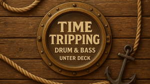 Time Tripping @ Unter Deck