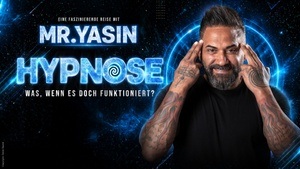 Mr. Yasin - HYPNOSE - Was, wenn es doch funktioniert? - PREVIEW