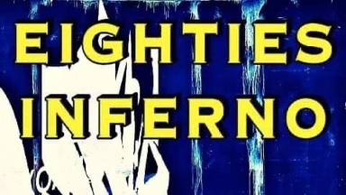 80s Inferno