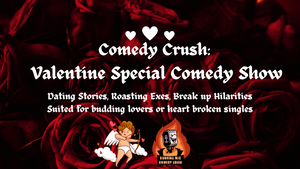 Comedy Crush: Valentine Special English Stand up Comedy Show