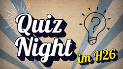 Quiz Night im H26