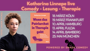 Katharina Linnepe: Comedy-Lesung zum Buch "Wenn das Patriarchat in Therapie geht"