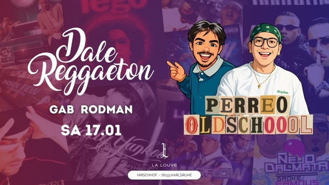 Dale Reggaeton Perreo Oldschool x La Louve Karlsruhe / Sa 17.01.26