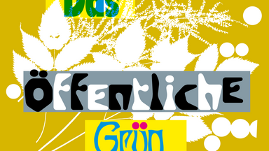 REVISIONING THE COMMONS Begleitprogramm – Das öffentliche Grün