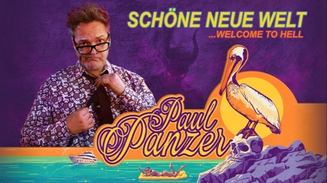 PAUL PANZER - Schöne neue Welt - welcome to hell
