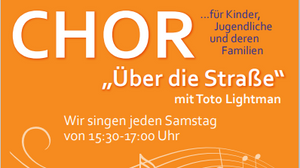 Chor "Über die Straße" ...für Kinder; Jugendliche und deren Familien