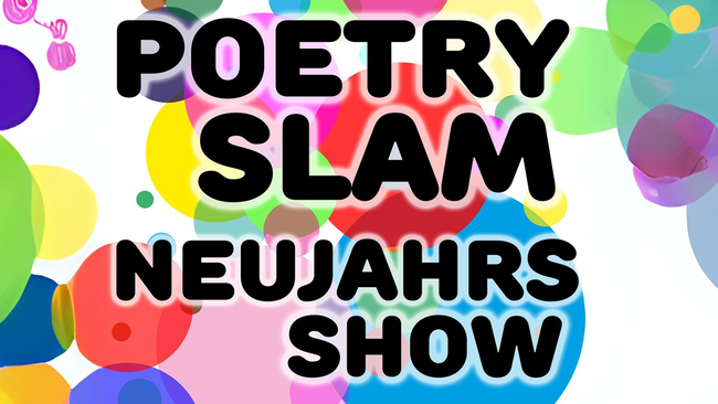 Slam A Rama präsentiert: Die Große Poetry Slam Neujahrs Show