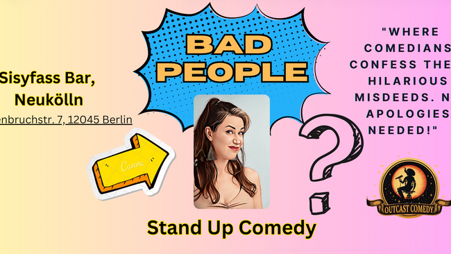 Bad People: Stand Up Comedy in ENGLISH Neukolln! Sisyfass Bar