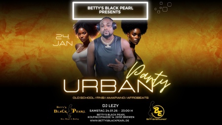 URBAN PARTY - DJ Lezy: Old School - R'n'B - Amapiano - Afrobeats
