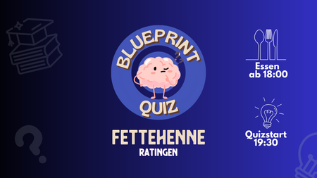 Blueprint Quiz | Ratingen (bei gutem Wetter OPEN AIR)