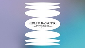 Barabend mit DJ-Set – Perle & Bassotto