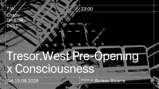Tresor.West Pre-Opening c Consciousness