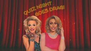 Quiz Night goes Drag!