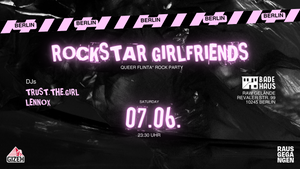 ROCKSTAR GIRLFRIENDS - Queer FLINTA* Rock Party in Berlin