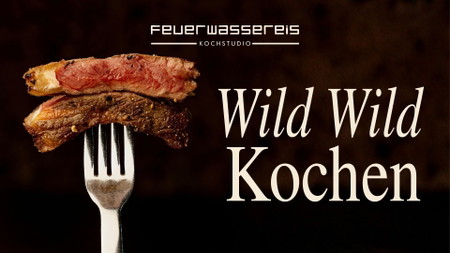 Wild wild kochen … Alles rund ums Wild mit unserem Koch und Jäger Felix