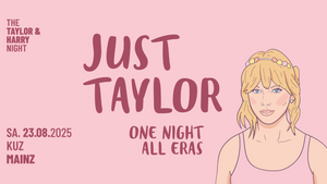 Just Taylor - One Night All Eras // KUZ Mainz
