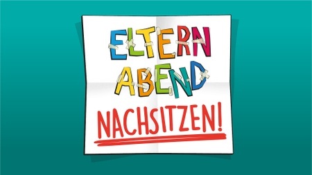 Elternabend - NACHSITZEN!