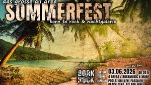 Das große All Area SOMMMERFEST - Born to Rock meets Nachgalerie