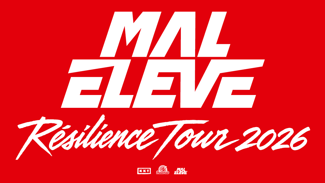 Mal Élevé „Résilience“-Tour 2026