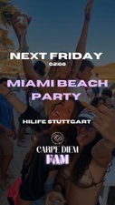 CarpeDiem  „MIAMI BEACH PARTY🌴“. Wir bringen den Strand nach Stuttgart, am Freitag den 02.08 machen wir eine legendäre Beach Party mit Sand im HILIFE in Stuttgart☀️