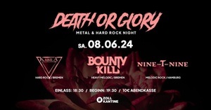 Death or Glory - Metal and Hard Rock Night: Bounty Kill // Nine-T-Nine // Kabila