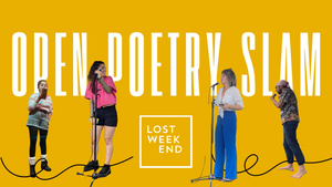Lost Poets: An Open Poetry Slam
