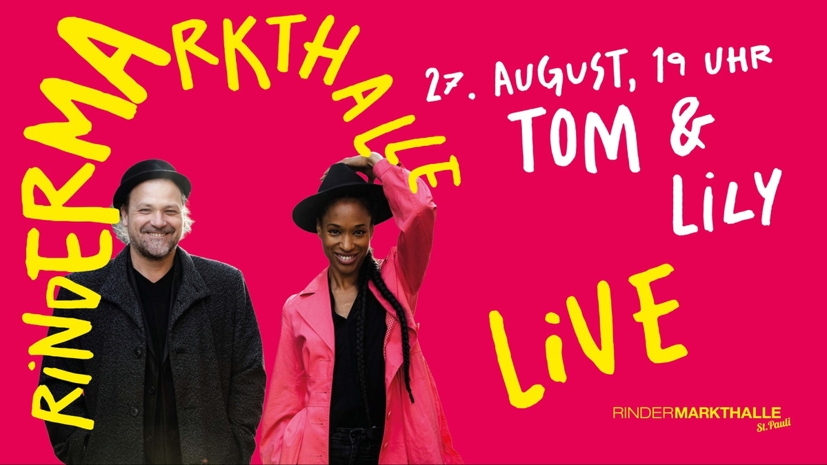 Rindermarkthalle Live mit Tom & Lily