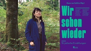 »WIR SCHON WIEDER«. EIN ABEND ÜBER JÜDISCHES LEBEN IN DEUTSCHLAND MIT ADRIANA ALTARAS, DANA VON SUFFRIN & DAVID HADDA