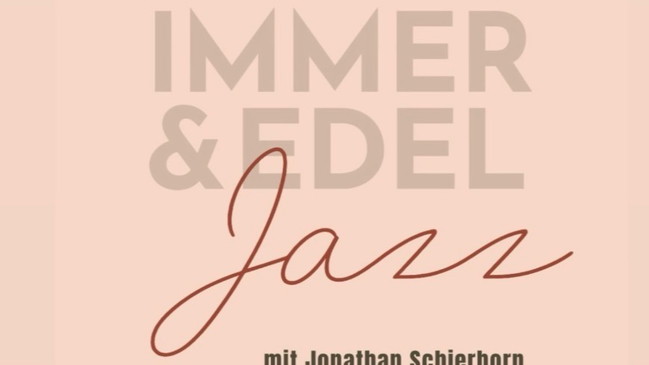Jazz Brunch im Immer & Edel