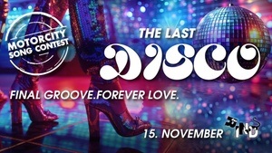 MOTORCITY SONG CONTEST 2025   "The last DISCO - Glitzer, Groove & 70s-Vibes"