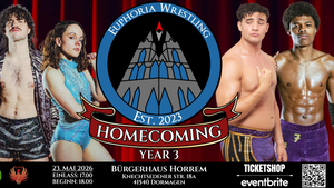 Euphoria Wrestling präsentiert: HOMECOMING - YEAR 3
