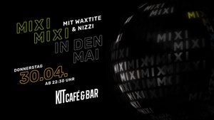 MIXI MIXI IN DEN MAI / DJ-Night