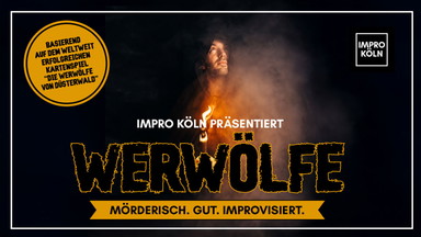 Werwölfe - Mörderisch. Gut. Improvisiert. | Comedia