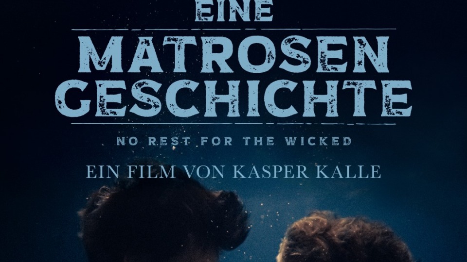 Eine Matrosen Geschichte - No Rest for the Wicked