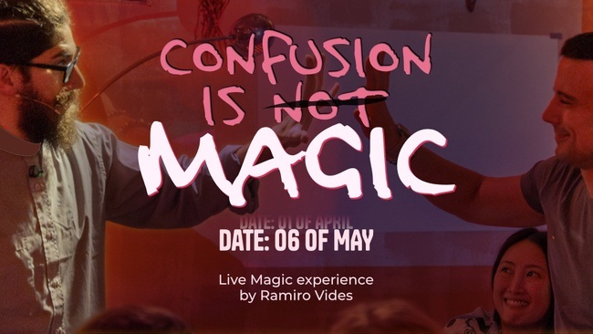 Confusion is Not Magic – Where strangers connect through magic