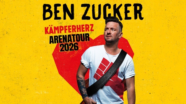Ben Zucker I Kämpferherz Arenatour 2026