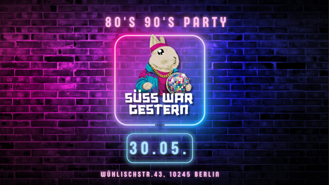 80's & 90's Party im süss. war gestern