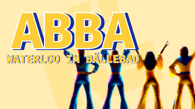 ABBA - Waterloo im Bällebad