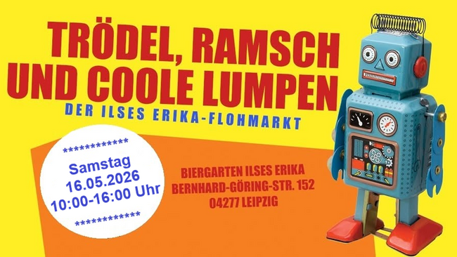 TRÖDEL, RAMSCH & COOLE LUMPEN - Flohmarkt im Biergarten des Ilses Erika