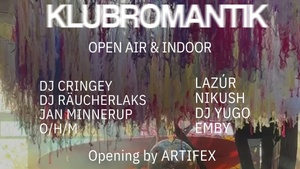 1 Jahr KlubRomantik w. DJ Cringey OPEN AIR & INDOOR