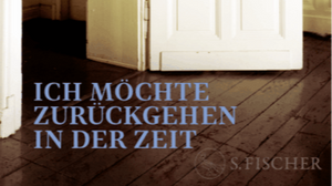 Judith Hermann: Ich möchte zurückgehen in der Zeit