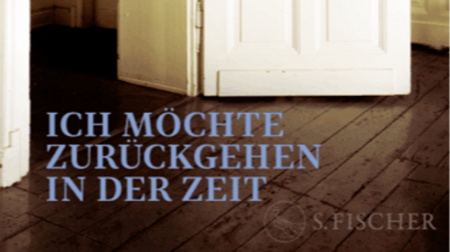 Judith Hermann: Ich möchte zurückgehen in der Zeit