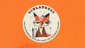 Schlaugust im August - das spannende Quiz mit eavo zum letzten Mal im Zum Starken August (Berlin-Prenzlauer Berg)
