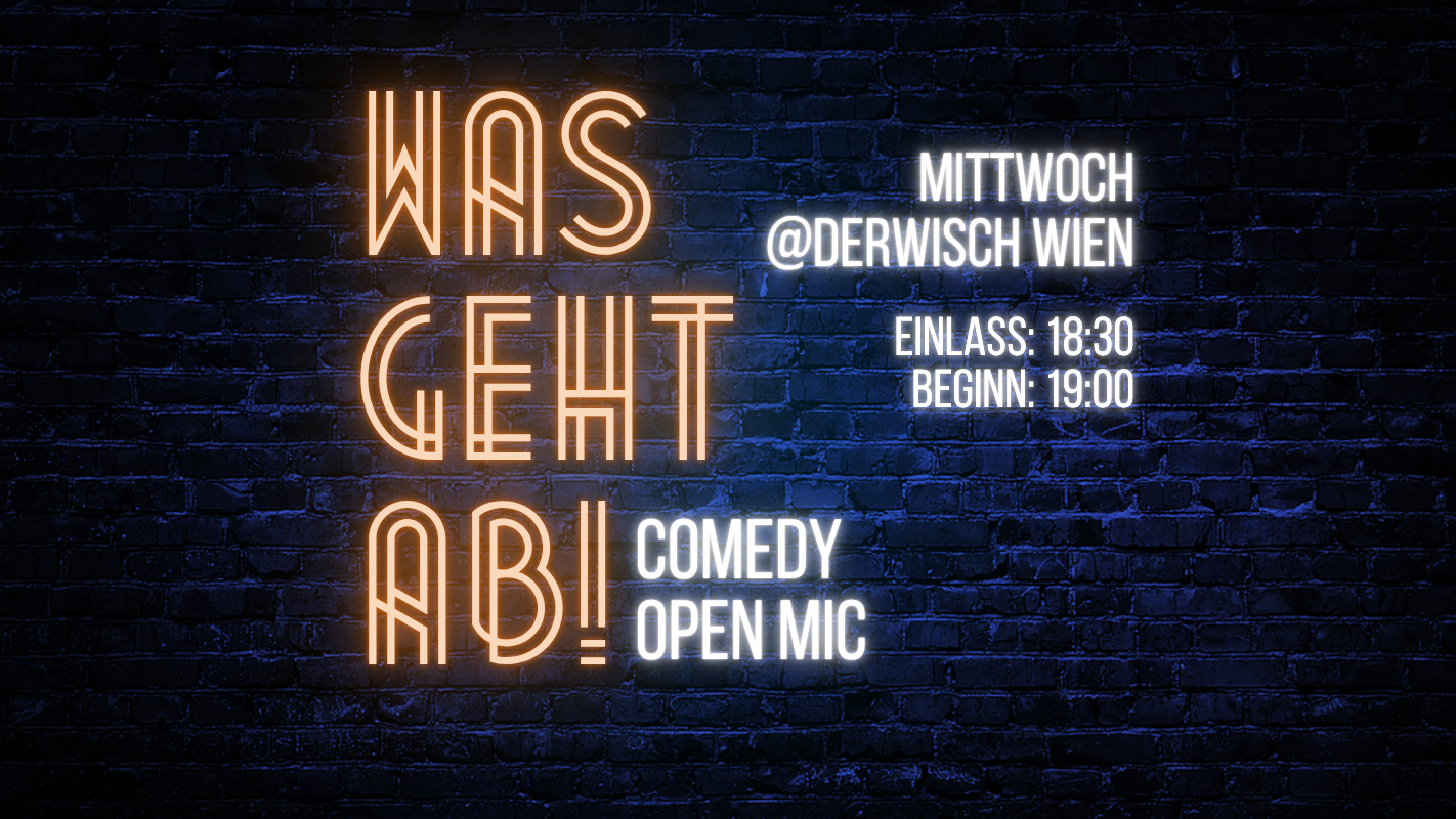 Wasgehtab! Comedy Open Mic