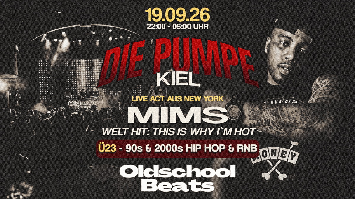 Titelbild der Veranstaltung Oldschool Beats ft. MIMS @ Die Pumpe Kiel
