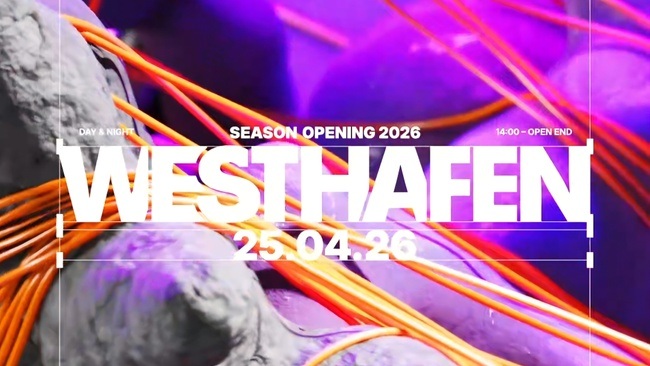 Westhafen SEASON OPENING 2026