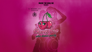 Cherry Pop - wlw dance party