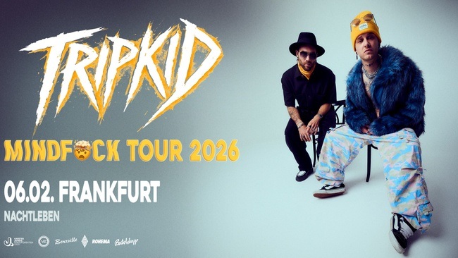 TRiPKiD - MINDFCK TOUR 2026 - Nachtleben Frankfurt