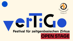 OPEN STAGE - Vertigo - Festival für zeitgenössischen Zirkus