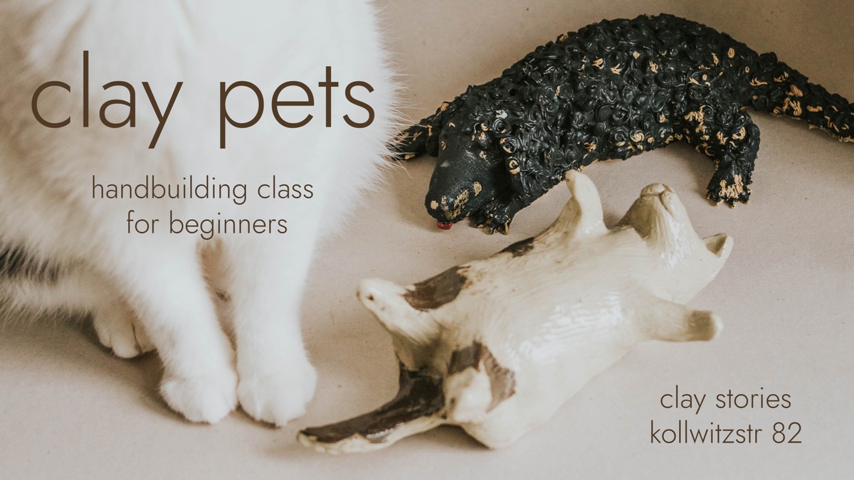 Beginners 'clay pets' handbuilding class @claystories.berlin